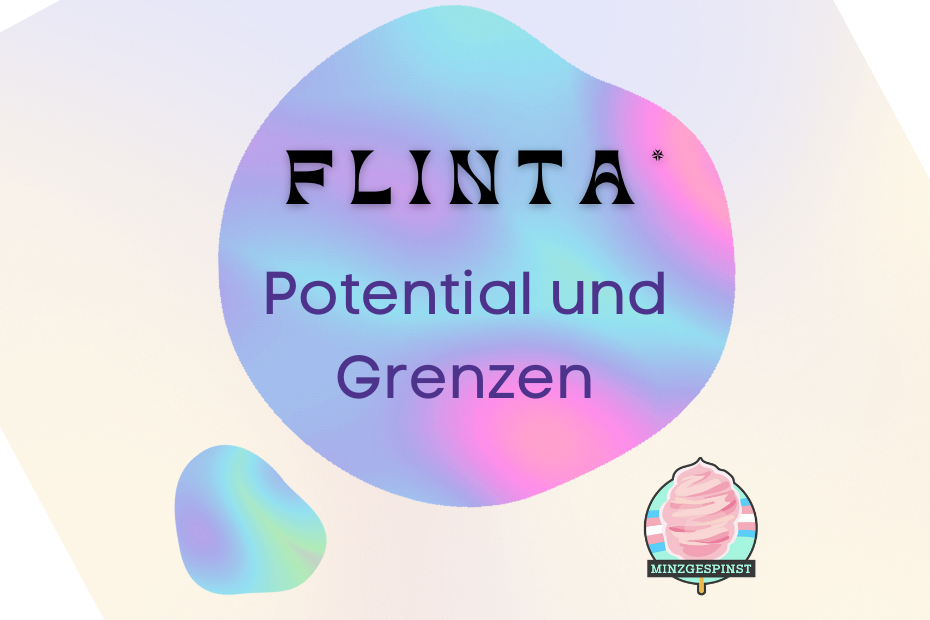 Eine regenbogenbunte Seifenblase vor einem hellen Hintergrund. Groß: FLINTA* - Potenzial und Grenzen.